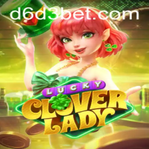 Discovering LuckyCloverLady: A New Era in Interactive Gaming with D6D3