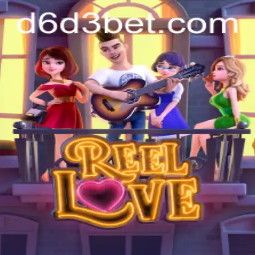 ReelLove: Immersive Gameplay in D6D3's Latest Sensation